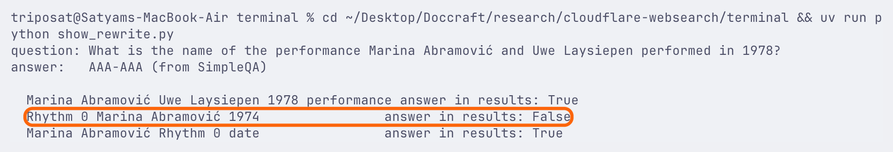 A terminal screenshot of the 3 keyword queries written for a question about a 1978 performance. The second query, Rhythm 0 Marina Abramović 1974, has answer in results False